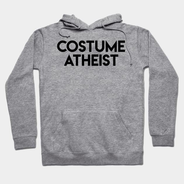 Costume Atheist Hoodie by Elvdant